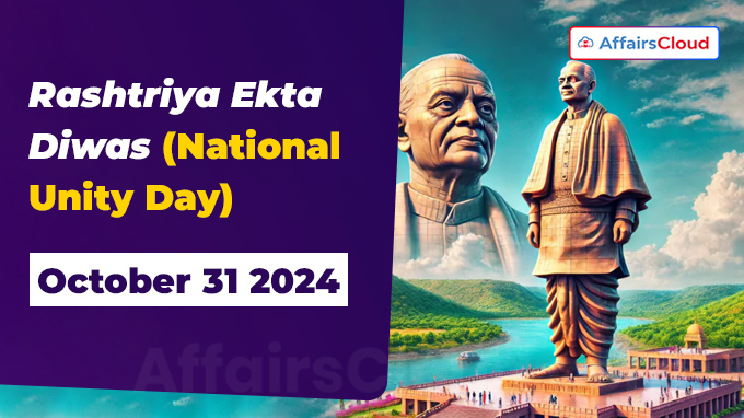 Rashtriya Ekta Diwas(National Unity Day) - October 31 2024