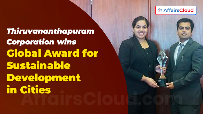 Thiruvananthapuram Corporation wins Global Award for Sustainable Development in Cities