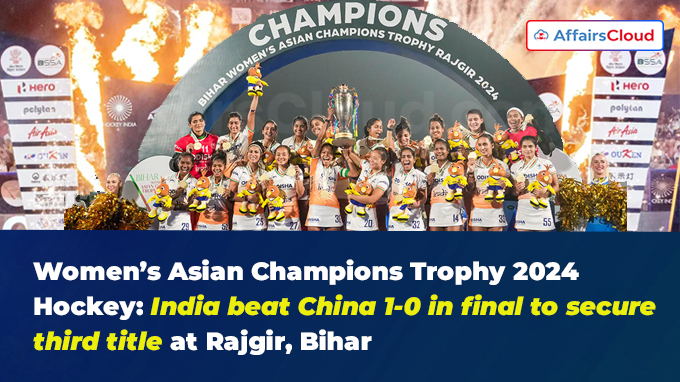 Women’s Asian Champions Trophy 2024 Hockey