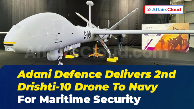 Adani Defence Delivers 2nd Drishti-10 Drone To Navy For Maritime Security