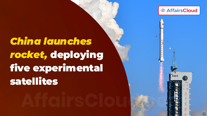 China launches rocket, deploying five experimental satellites
