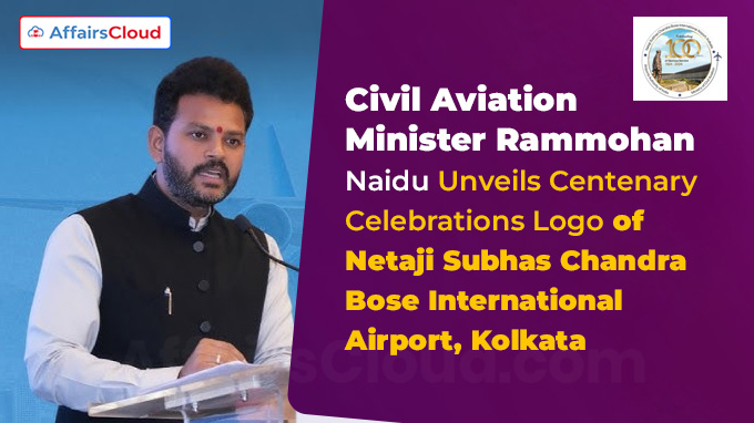 Civil Aviation Minister Rammohan Naidu Unveils Centenary Celebrations Logo of Netaji Subhas Chandra Bose International Airport, Kolkata
