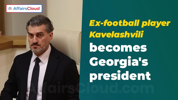 Ex-football player Kavelashvili becomes Georgia's president