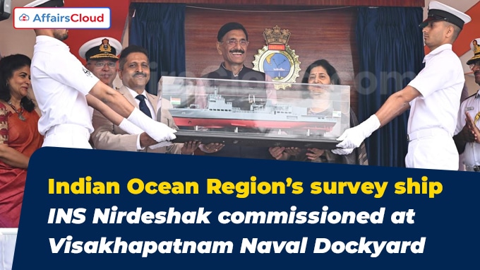Indian Ocean Region’s survey ship INS Nirdeshak commissioned at Visakhapatnam Naval Dockyard