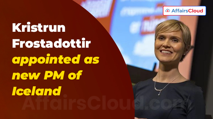 Kristrun Frostadottir appointed as new PM of Iceland