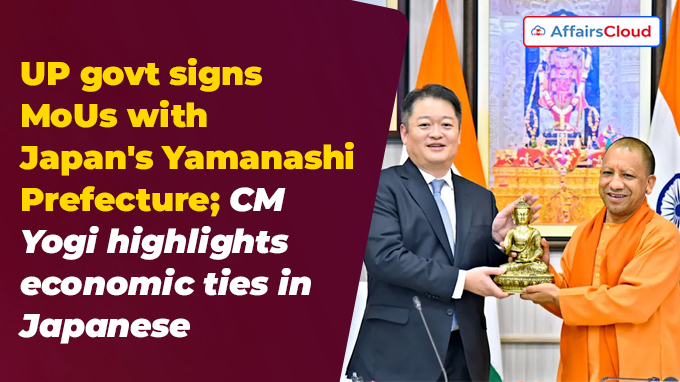 UP govt signs MoUs with Japan's Yamanashi Prefecture; CM Yogi highlights economic ties in Japanese