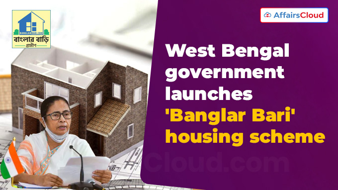 West Bengal government launches 'Banglar Bari' housing scheme
