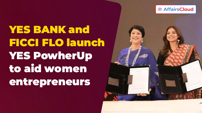 YES BANK and FICCI FLO launch YES PowherUp to aid women entrepreneurs