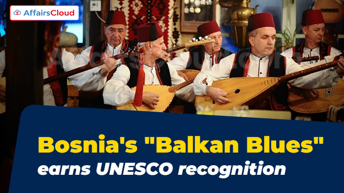 Bosnia's Balkan Blues earns UNESCO recognition