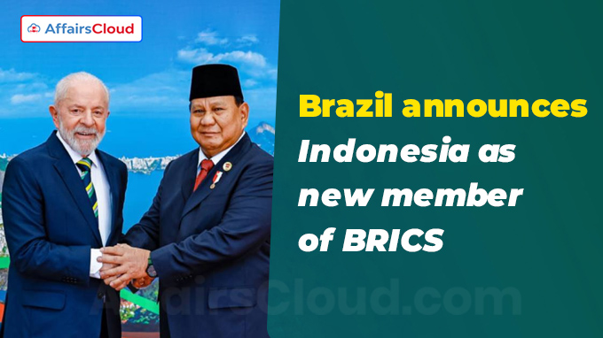 Brazil announces Indonesia as new member of BRICS