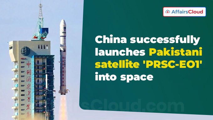 China successfully launches Pakistani satellite 'PRSC-EO1' into space (2)