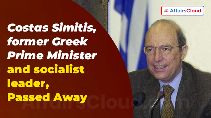Costas Simitis, former Greek Prime Minister and socialist leader, dies at 88