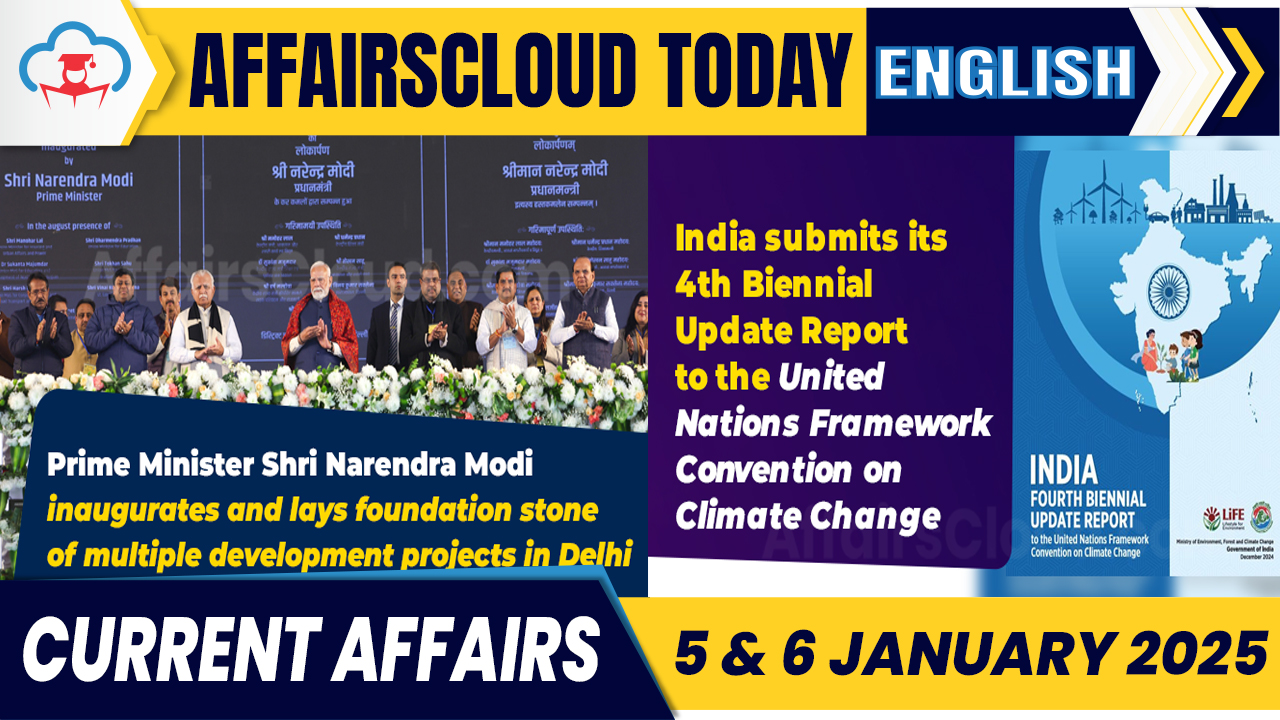 Current Affairs 5 & 6 Jan 2025 English Current Affairs 5 & 6 Jan 2025 English