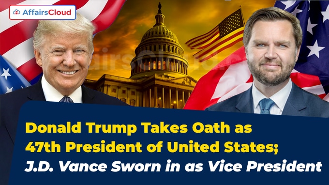 Donald Trump Takes Oath as 47th President of United States; J.D. Vance Sworn in as Vice President