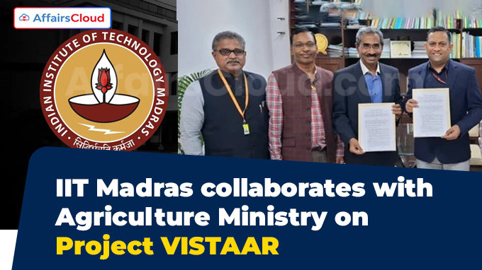 IIT Madras collaborates with Agriculture Ministry on Project VISTAAR