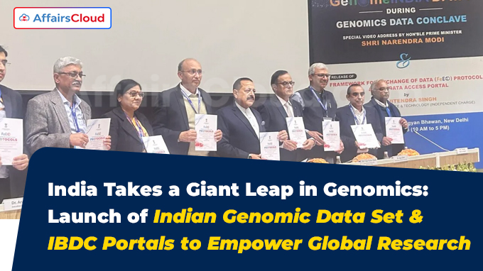 India Takes a Giant Leap in Genomics Launch of Indian Genomic Data Set & IBDC Portals to Empower Global Research