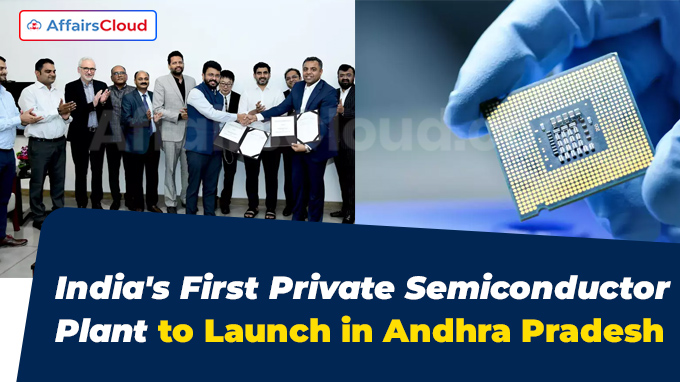 India's First Private Semiconductor Plant to Launch in Andhra Pradesh