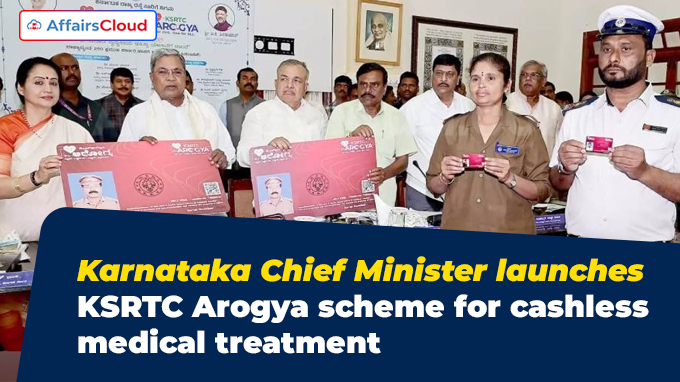 Karnataka Chief Minister launches KSRTC Arogya scheme for cashless medical treatment