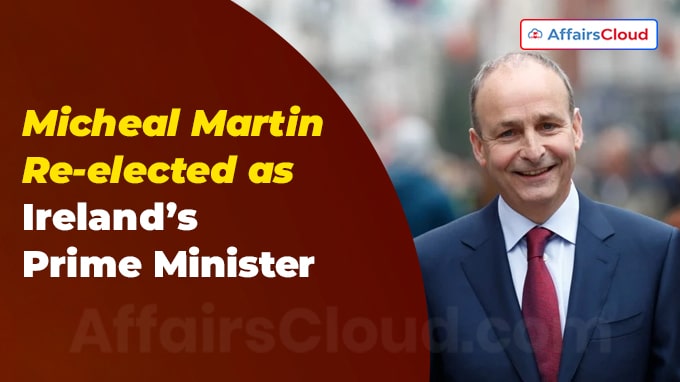 Micheal Martin Re-elected as Ireland’s Prime Minister