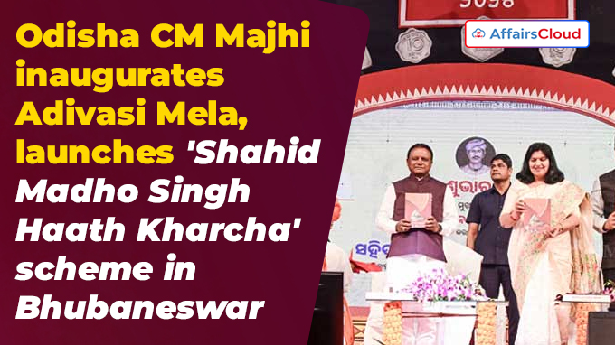 Odisha CM Majhi inaugurates Adivasi Mela, launches 'Shahid Madho Singh Haath Kharcha' scheme in Bhubaneswar
