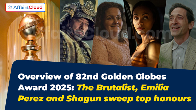 Overview of 82nd Golden Globes Award 2025