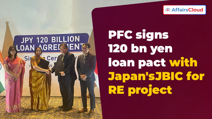 PFC signs 120 bn yen loan pact with Japan's JBIC for RE project (3)