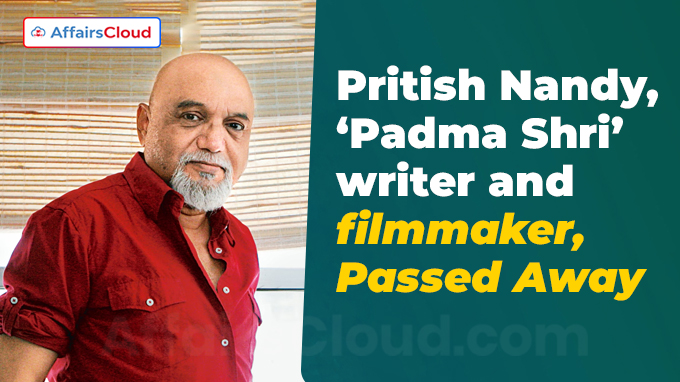 Pritish Nandy, ‘Padma Shri’ writer and filmmaker, dies at 73