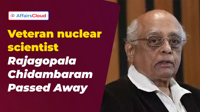 Veteran nuclear scientist Rajagopala Chidambaram dies at 88