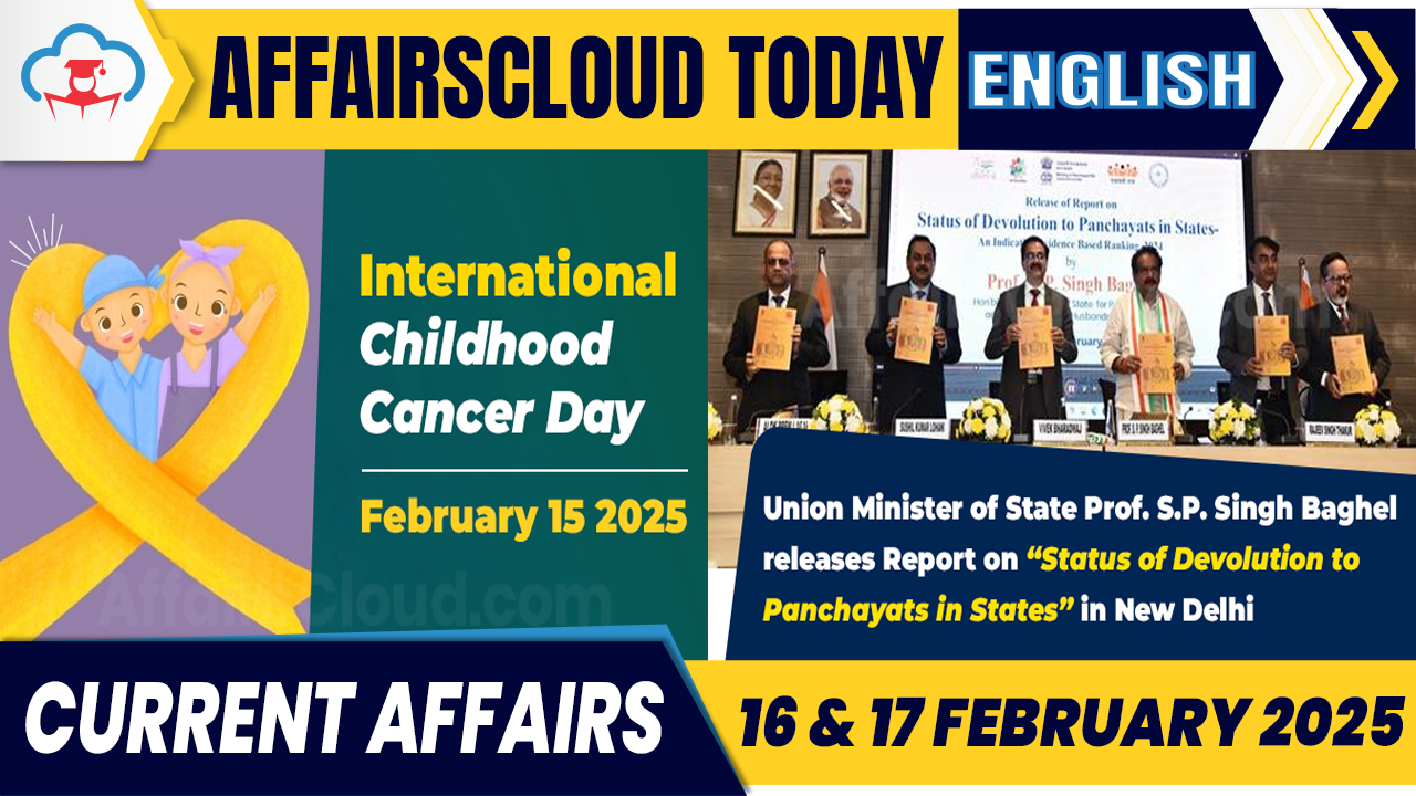 Current Affairs 16 & 17 Feb 2025 English Current Affairs 16 & 17 Feb 2025 English