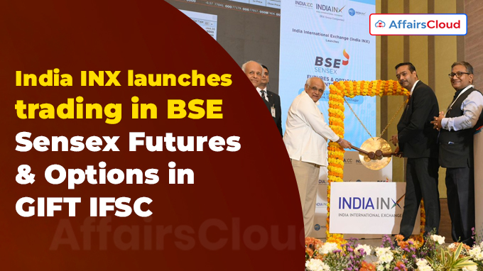 India INX launches trading in BSE Sensex Futures & Options in GIFT IFSC
