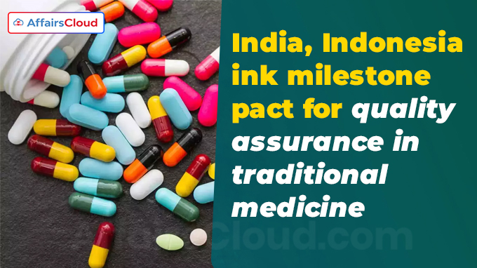 India, Indonesia ink milestone pact for quality assurance in traditional medicine