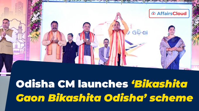 Odisha CM launches ‘Bikashita Gaon Bikashita Odisha’ scheme