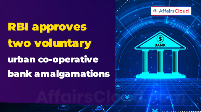 RBI approves two voluntary urban co-operative bank amalgamations