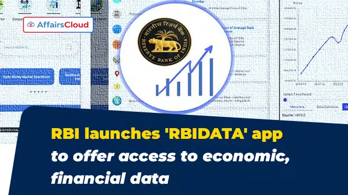RBI launches 'RBIDATA' app to offer access to economic, financial data