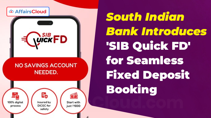 South Indian Bank Introduces 'SIB Quick FD' for Seamless Fixed Deposit Booking