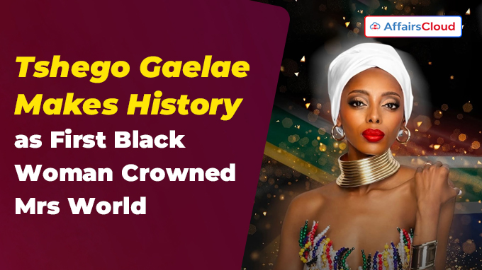 Tshego Gaelae Makes History as First Black Woman Crowned Mrs World