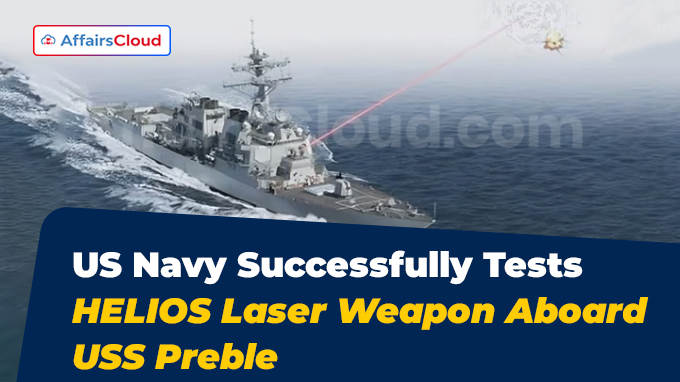 US Navy Successfully Tests HELIOS Laser Weapon Aboard USS Preble
