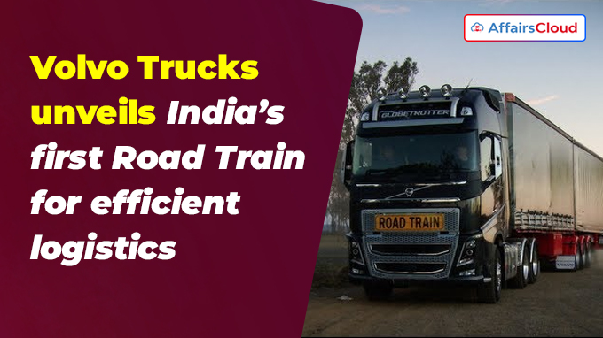 Volvo Trucks unveils India’s first Road Train for efficient logistics