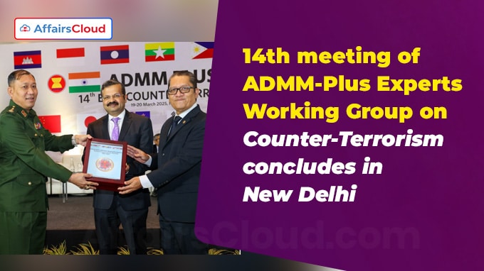 14th meeting of ADMM-Plus Experts Working Group on Counter-Terrorism concludes in New Delhi