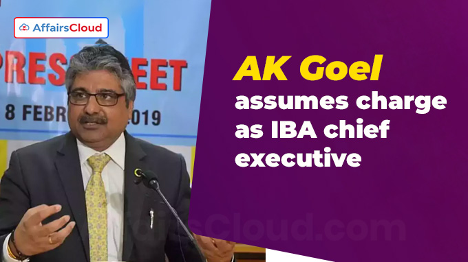 AK Goel assumes charge as IBA chief executive