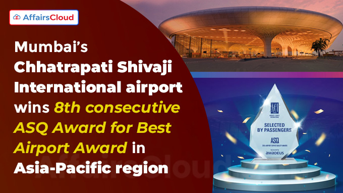 Chhatrapati Shivaji international airport wins best airport award in Asia-Pacific region