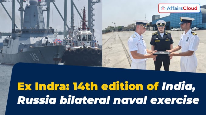 Ex Indra 14th edition of India, Russia bilateral naval exercise