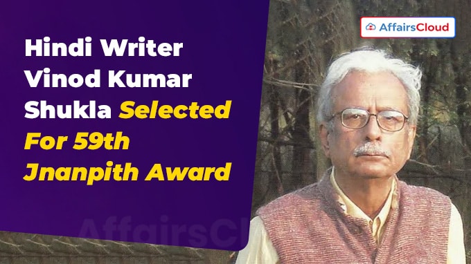 Hindi Writer Vinod Kumar Shukla Selected For 59th Jnanpith Award