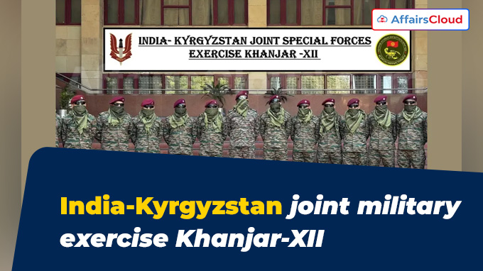 India-Kyrgyzstan joint military exercise Khanjar-XII