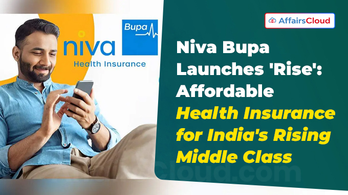 Niva Bupa Launches 'Rise' Affordable Health Insurance for India's Rising Middle Class