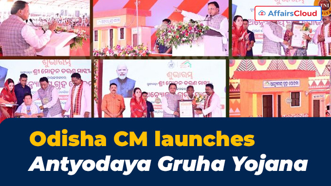 Odisha CM launches Antyodaya Gruha Yojana