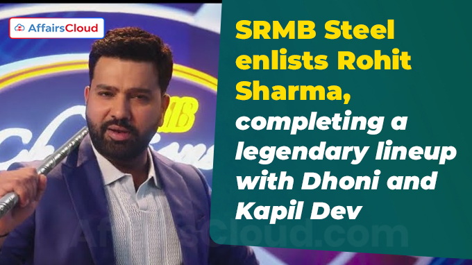 SRMB Steel enlists Rohit Sharma, completing a legendary lineup with Dhoni and Kapil Dev