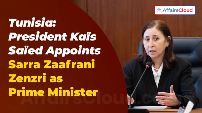 Tunisia President Kaïs Saïed Appoints Sarra Zaafrani Zenzri as Prime Minister