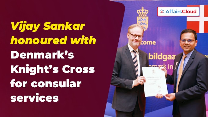 Vijay Sankar honoured with Denmark’s Knight’s Cross for consular services
