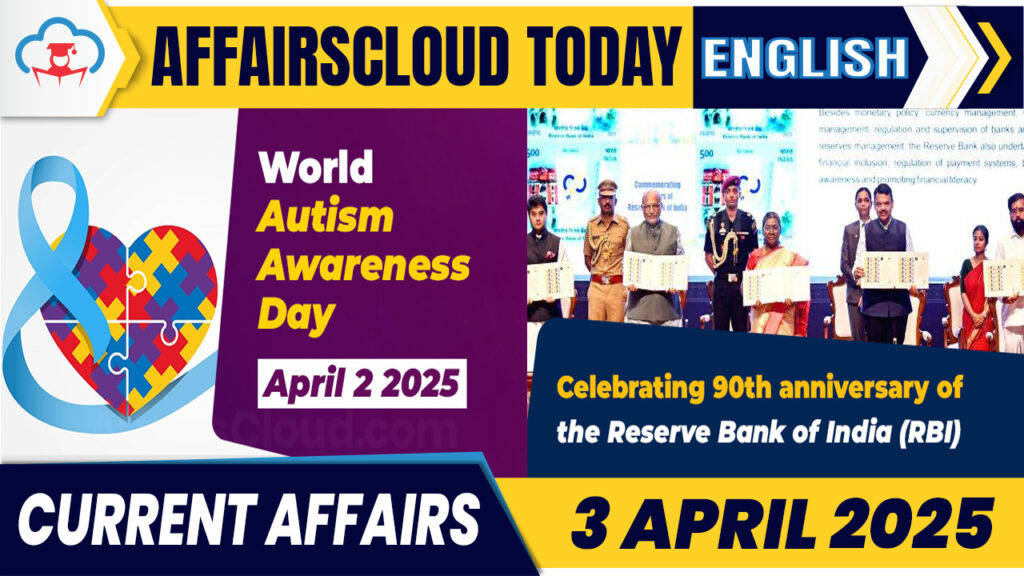 Current Affairs 3 April 2025